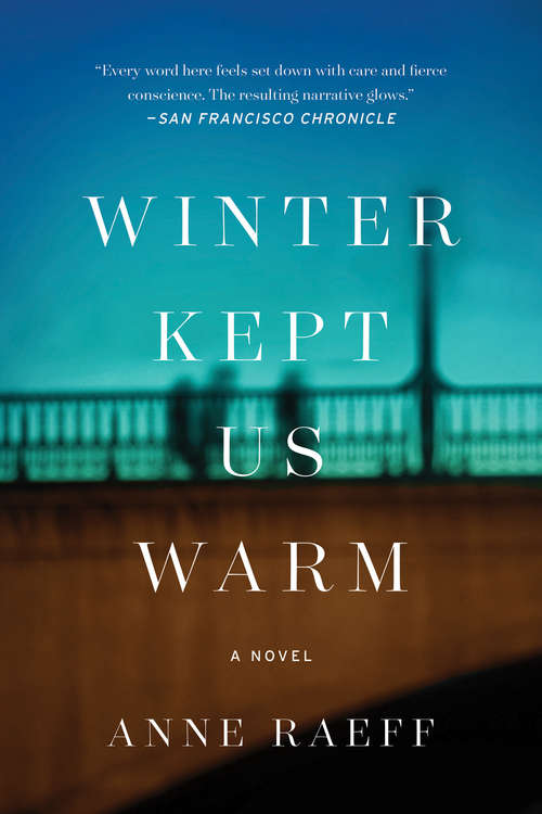 Book cover of Winter Kept Us Warm: A Novel
