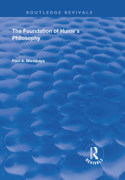 Book cover of The Foundation of Hume's Philosophy (Routledge Revivals)