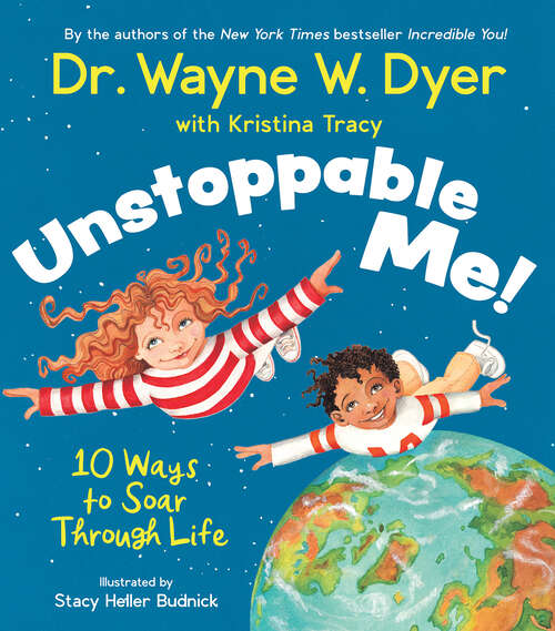 Book cover of Unstoppable Me!: 10 Ways to Soar Through Life