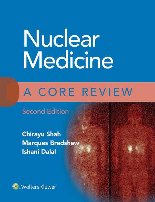 Book cover of Nuclear Medicine: A Core Review (2) (A\core Review Ser.)