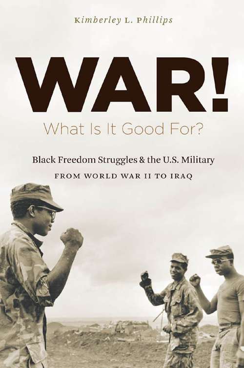 Book cover of War! What Is It Good For?