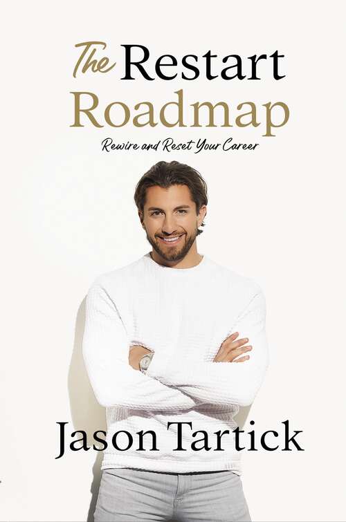 Book cover of The Restart Roadmap: Rewire and Reset Your Career