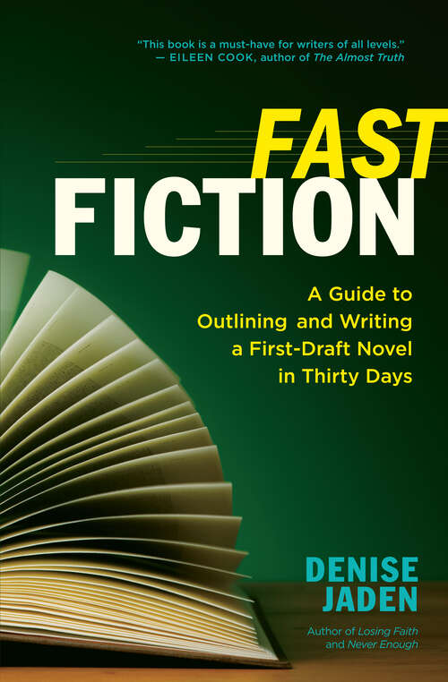 Book cover of Fast Fiction: A Guide to Outlining and Writing a First-Draft Novel in Thirty Days