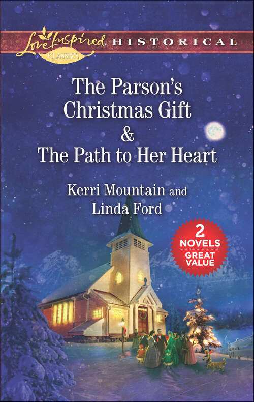 Book cover of The Parson's Christmas Gift & The Path to Her Heart: An Anthology (Original)