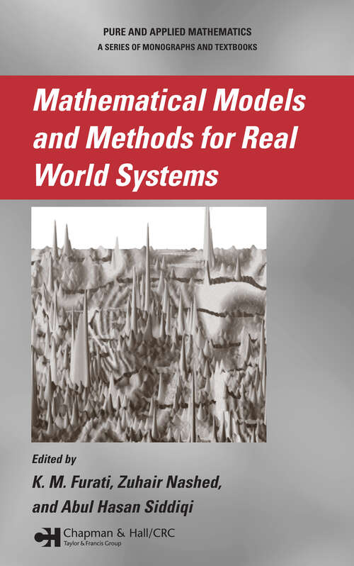 Book cover of Mathematical Models and Methods for Real World Systems (1) (Lecture Notes in Pure and Applied Mathematics)