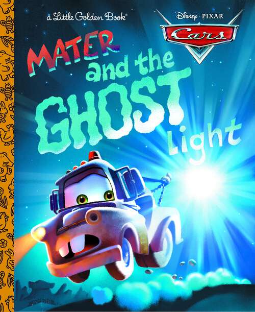 Book cover of Mater and the Ghost Light (Little Golden Book)