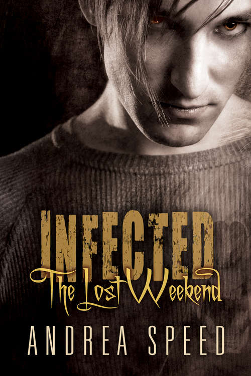 Book cover of Infected: The Lost Weekend (Infected #11)