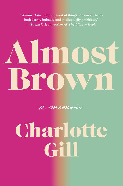 Book cover of Almost Brown: A Memoir