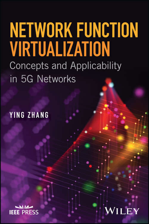 Book cover of Network Function Virtualization: Concepts And Applicability In 5g Networks (Wiley - Ieee Ser.)