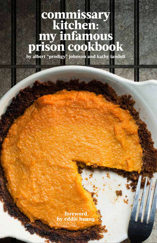 Book cover of Commissary Kitchen: My Infamous Prison Cookbook