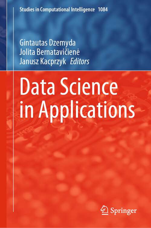 Book cover of Data Science in Applications (1st ed. 2023) (Studies in Computational Intelligence #1084)