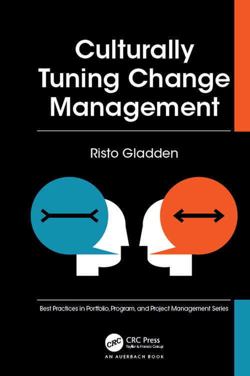 Book cover of Culturally Tuning Change Management (Best Practices in Portfolio, Program, and Project Management)