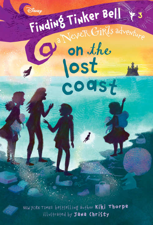 Book cover of Finding Tinker Bell #3: On the Lost Coast (Never Girls #3)