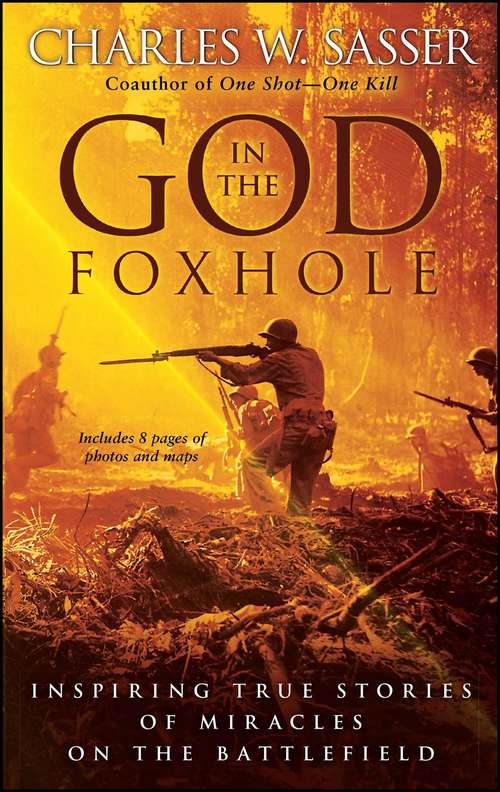 Book cover of God in the Foxhole: Inspiring True Stories of Miracles on the Battlefield