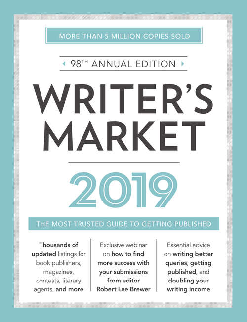 Book cover of Writer's Market 2019: The Most Trusted Guide to Getting Published (98) (Market #2019)