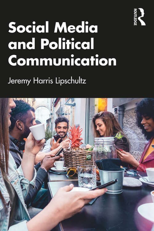 Book cover of Social Media and Political Communication