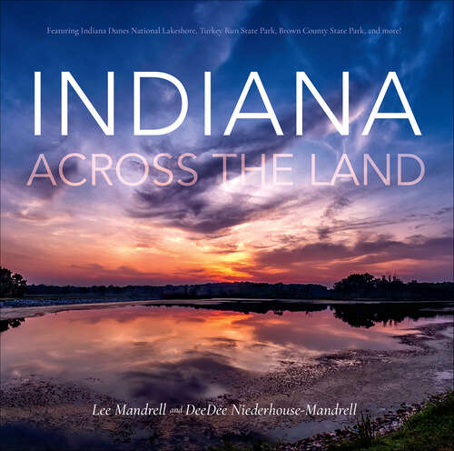 Book cover of Indiana Across the Land