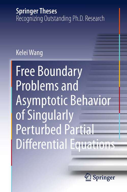 Book cover of Free Boundary Problems and Asymptotic Behavior of Singularly Perturbed Partial Differential Equations