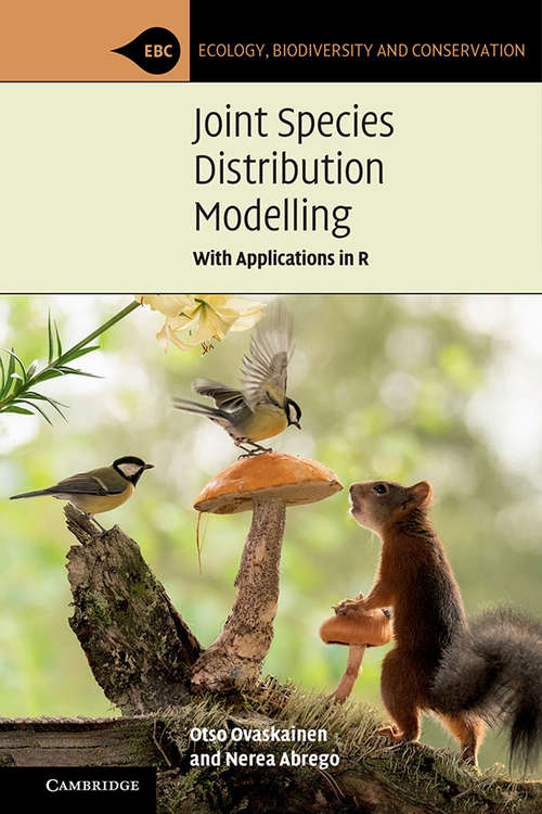 Book cover of Joint Species Distribution Modelling: With Applications in R (Ecology, Biodiversity and Conservation)