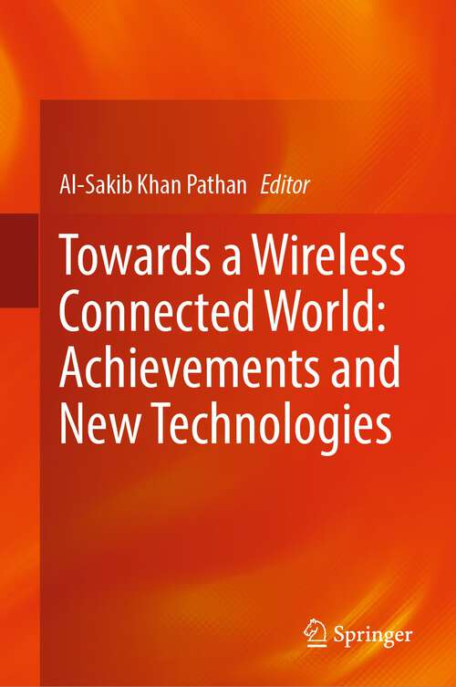 Book cover of Towards a Wireless Connected World: Achievements and New Technologies (1st ed. 2022)