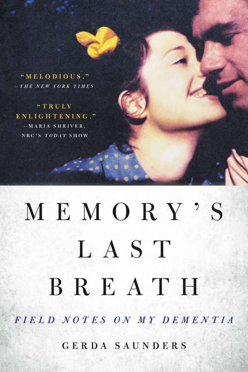 Book cover of Memory's Last Breath: Field Notes on My Dementia