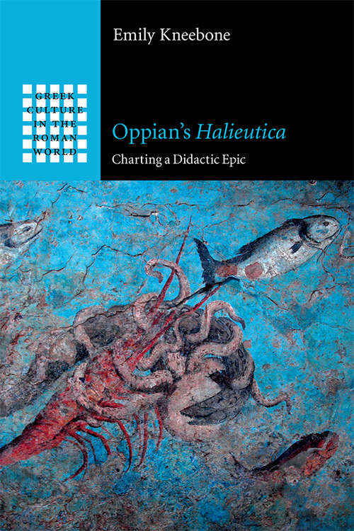 Book cover of Oppian's Halieutica: Charting a Didactic Epic (Greek Culture in the Roman World)