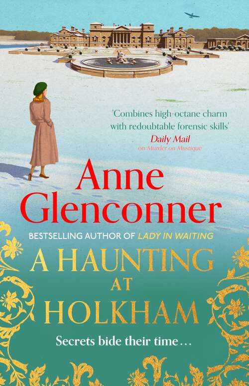 Book cover of A Haunting at Holkham: from the author of the bestselling memoir Lady in Waiting
