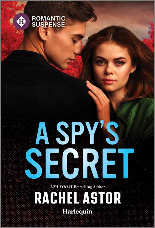 Book cover of A Spy's Secret (Original)