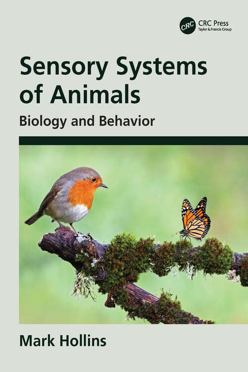 Book cover of Sensory Systems of Animals: Biology and Behavior