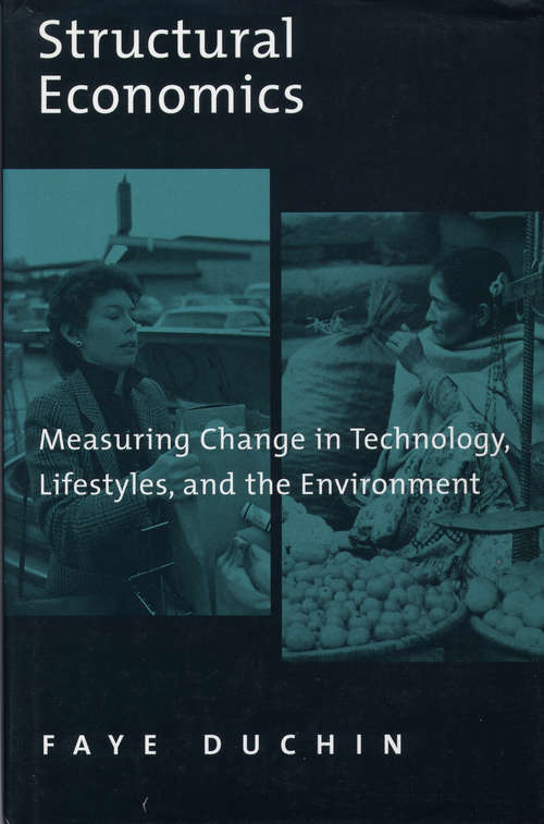 Book cover of Structural Economics: Measuring Change in Technology, Lifestyles, and the Environment (2)