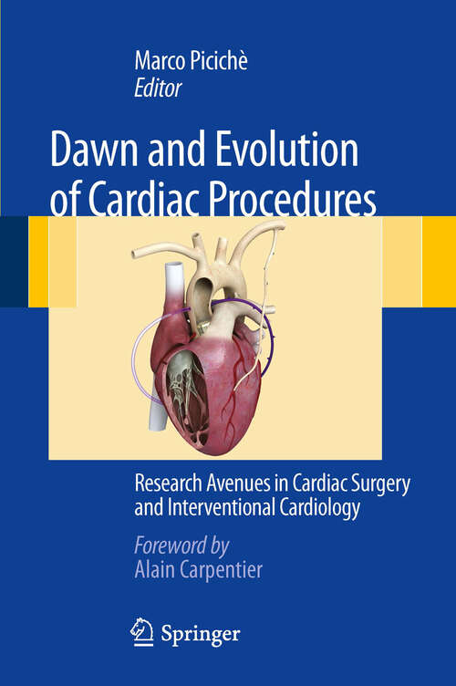 Book cover of Dawn and Evolution of Cardiac Procedures: Research Avenues in Cardiac Surgery and Interventional Cardiology