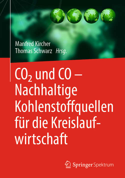 Book cover of CO2 und CO – Nachhaltige Kohlenstoffquellen für die Kreislaufwirtschaft (1. Aufl. 2020)