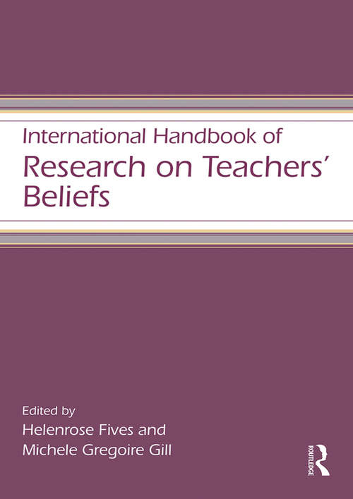 Book cover of International Handbook of Research on Teachers' Beliefs (Educational Psychology Handbook)