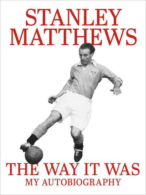 Book cover of The Way It Was: My Autobiography