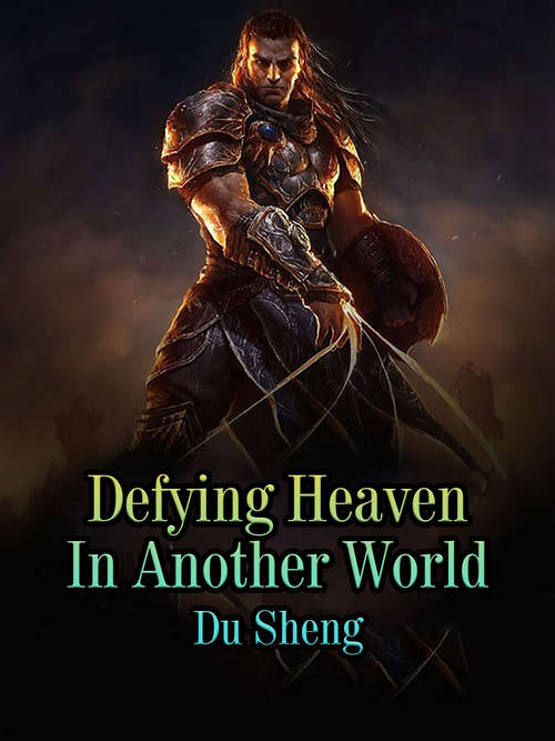 Book cover of Defying Heaven In Another World: Volume 1 (Volume 1 #1)