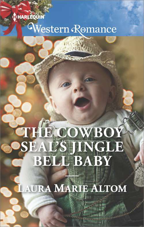 Book cover of The Cowboy SEAL's Jingle Bell Baby