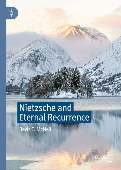 Book cover of Nietzsche and Eternal Recurrence (1st ed. 2021)