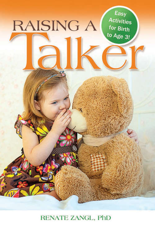 Book cover of Raising A Talker: Easy Activities for Birth to Age 3!
