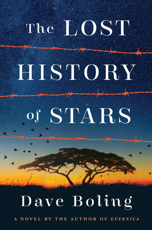 Book cover of The Lost History of Stars: A Novel By The Author Of Guernica