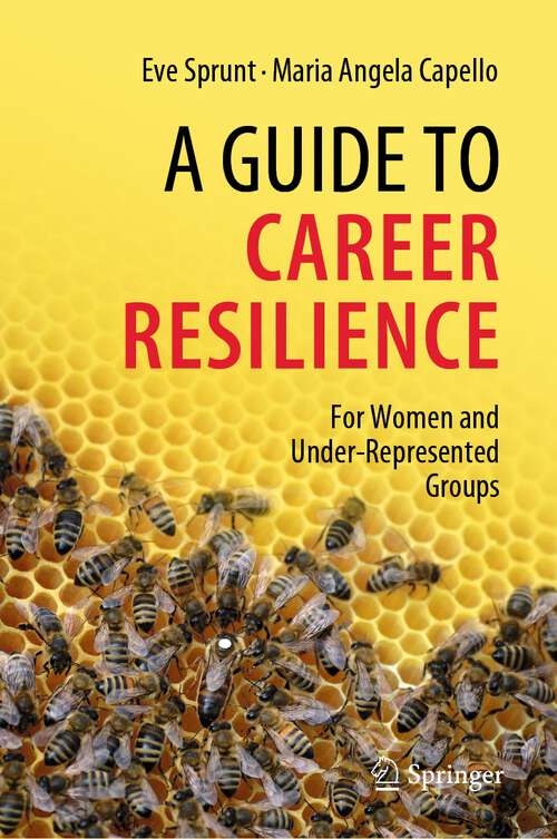 Book cover of A Guide to Career Resilience: For Women and Under-Represented Groups (1st ed. 2022)