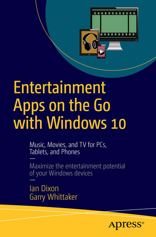 Book cover of Entertainment Apps on the Go with Windows 10