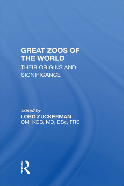 Book cover of Great Zoos Of The World: Their Origins And Significance