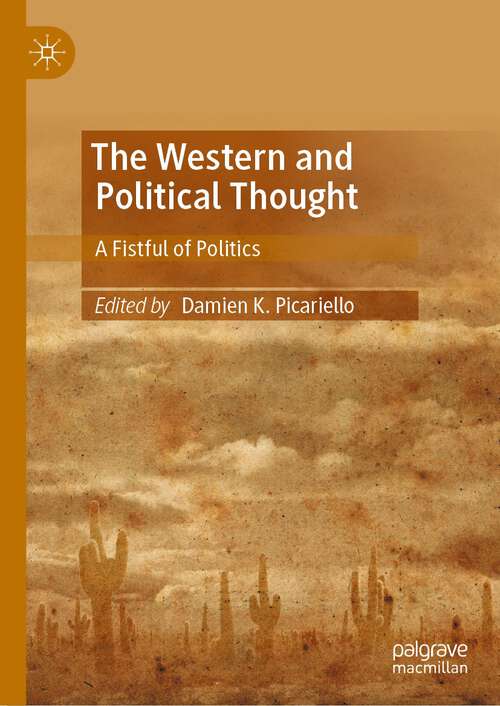 Book cover of The Western and Political Thought: A Fistful of Politics (1st ed. 2023)