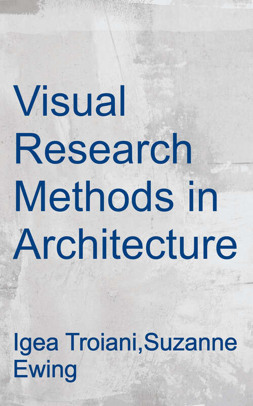 Book cover of Visual Research Methods In Architecture