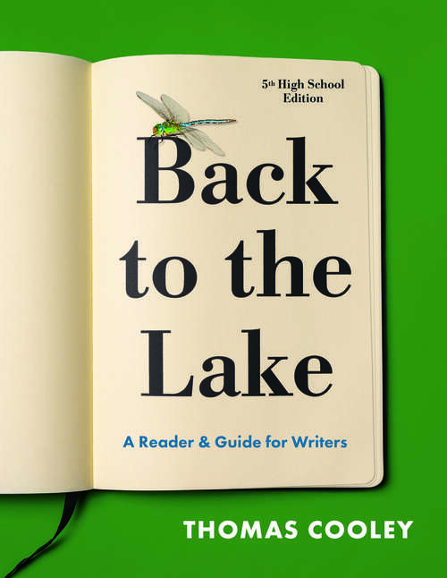 Book cover of Back to the Lake (Fifth High School Edition): A Reader And Guide For Writers (Fifth High School Edition)