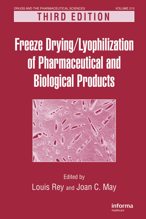 Book cover of Freeze-Drying/Lyophilization of Pharmaceutical and Biological Products (Drugs and the Pharmaceutical Sciences)