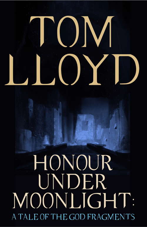 Book cover of Honour Under Moonlight: A Tale of The God Fragments