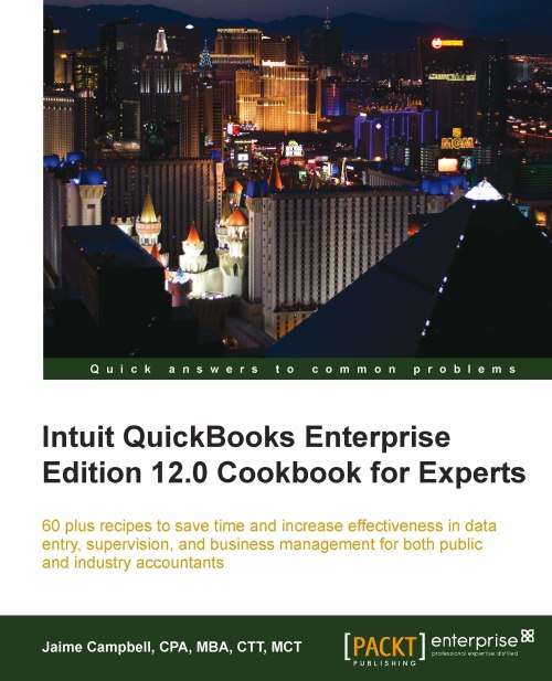 Book cover of Intuit QuickBooks Enterprise Edition 12.0 Cookbook for Experts
