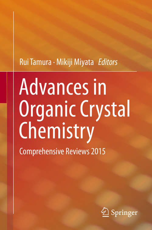 Book cover of Advances in Organic Crystal Chemistry: Comprehensive Reviews 2015