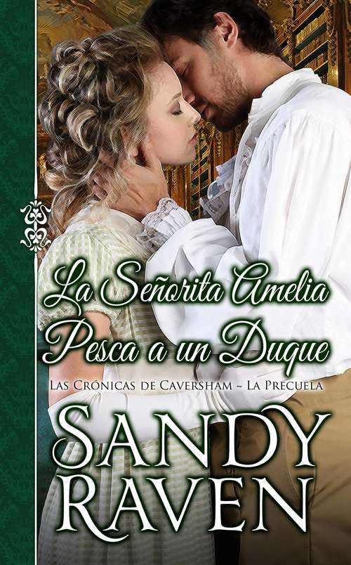 Book cover of La Señorita Amelia Pesca a un Duque